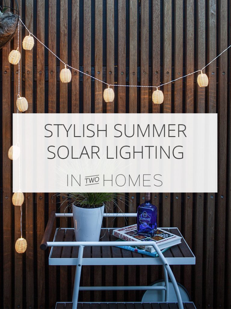 Solar Lights For The Garden | In Two Homes