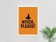 RV Designs Witch Please Poster | In Two Homes